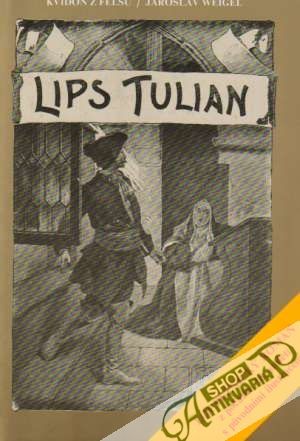 Lips Tulian - Kvidon z Felsú / Weigel