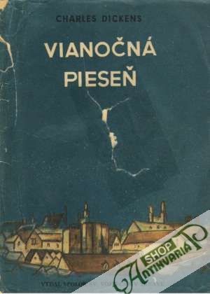 Vianočná pieseň a iné novely - Dickens Charles