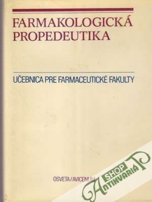 Farmakologická propedeutika - Bózner Anton a kolektív