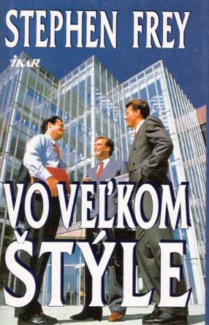 Ve veľkom štýle - Frey Stephen