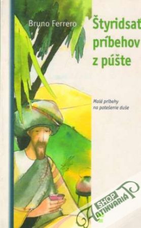 Štyridsať príbehov z púšte - Ferrero Bruno