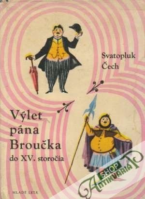 Výlet pána Broučka do XV. storočia - Čech Svatopluk