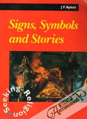 Sings, Symbols and Stories - Aylett J.F.