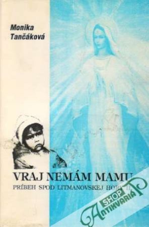 Vraj nemám mamu - Tančáková Monika