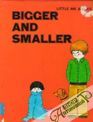 Bigger and Smaller - Manley Deborah