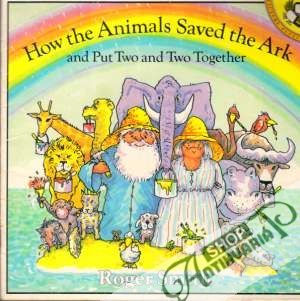 How the Animal Saved the Ark... - Smith Roger