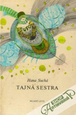 Tajná sestra - Suchá Hana