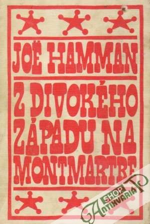 Z divokého západu na Montmartre - Hamman Jeo