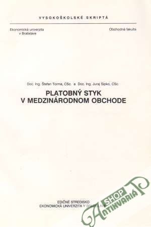 Platobný styk v medzinárodnom obchode - Torma Štefan