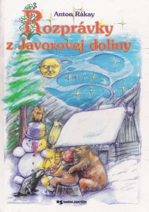 Rozprávky z Javorovej doliny - Rákay Anton