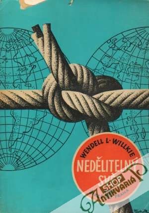 Nedělitelný svět - Willkie Wendell L.