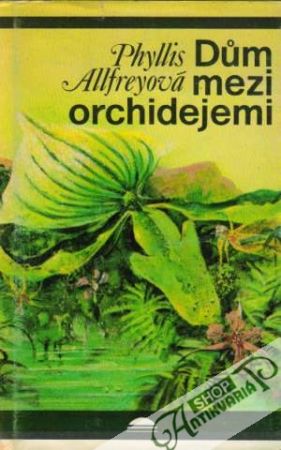 Dúm mezi orchidejemi - Allfreyová Phyllis
