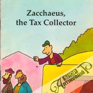 Zacchaeus, the Tax Collector - Kolektív autorov