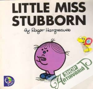 Little Miss Stubborn - Hargreaves Roger