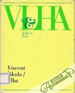 Vlha - Šikula Vincent