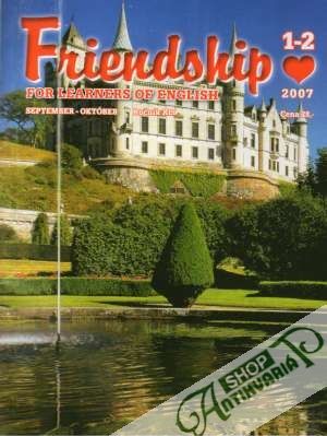 Friendship 1-2/2007 - Kolektív autorov