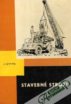 Stavebné stroje - Kytýr Jiří