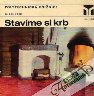 Stavíme si krb - Schúrek Oldřich