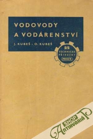 Vodovody a vodárenství - Kubeš Josef