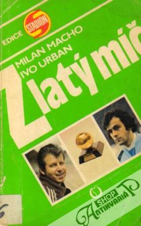 Zlatý míč - Macho Milan, Urban Ivo