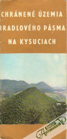 Chránené územia Bradlového pásma na Kysuciach - Kolektív autorov