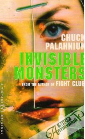 Invisible Monsters - Palahniuk Chuck