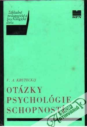 Otázky psychológie schopností - Kruteckij V.A.