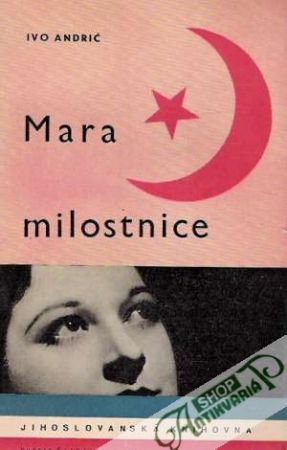 Mara milostnice a jiné povídky - Andrić Ivo