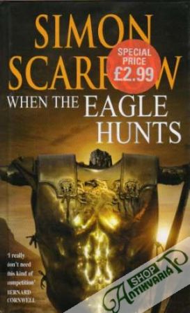When the Eagle Hunts - Scarrow Simon