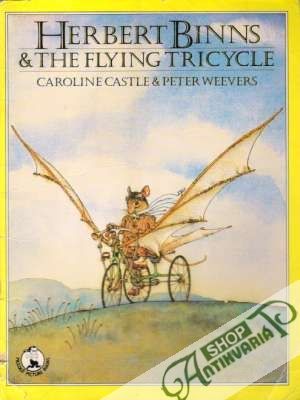 Binns Herbert - The Flying Tricycle - Castle / Weevers
