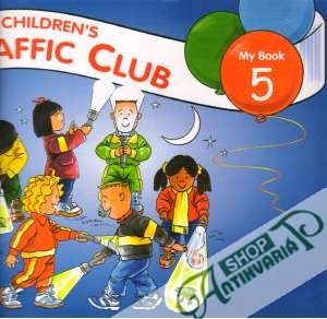The Children´s Traffic Club - My Book 5 - Kolektív autorov