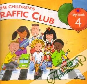 The Children´s Traffic Club - My Book 4 - Kolektív autorov