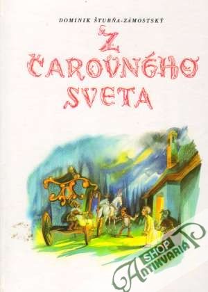 Z čarovného sveta - Štubňa-Zámostský Dominik