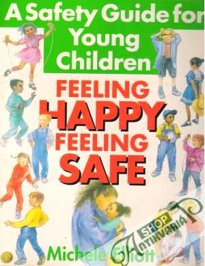 Feeling Happy Feeling Safe - Elliott Michele