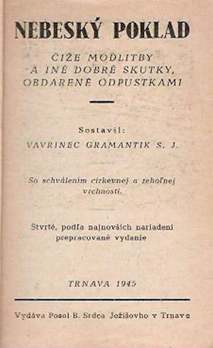 Nebeský poklad, čiže modlitby a iné dobré skutky, obdarené odpustkami - Gramantik Vavrinec
