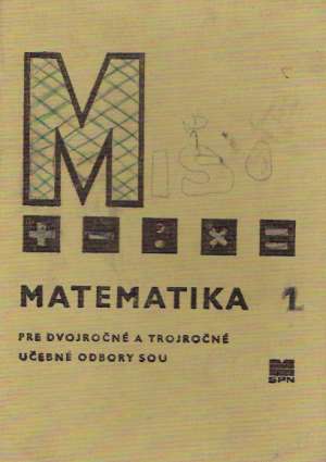 Matematika 1. - Barták Jaroslav a kolektív