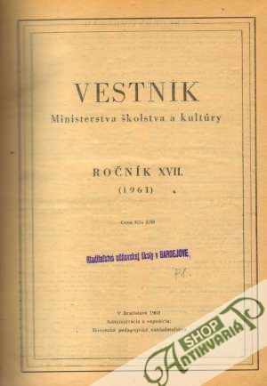 Vestnik Ministerstva školstva a kultury roč. XVII./1961 - Kolektív autorov