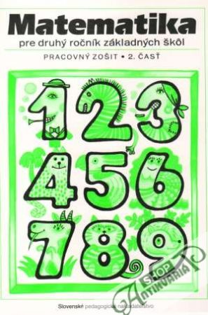Matematika pre 2. ročník ZŠ - Pracovný zošit II. - Kittler Josef a kolektív