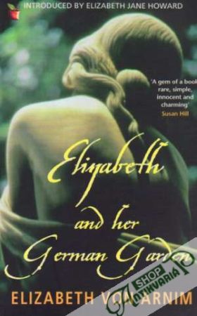 Elizabeth and her German Garden - Arnim Elizabeth