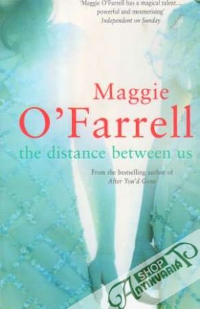 The Distance between us - O´Farrell Maggie