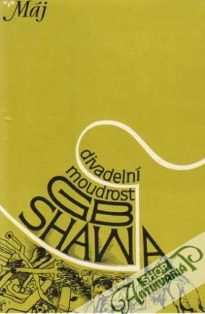Divadelní moudrost Bernarda Shawa - Lukeš Milan