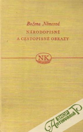 Národopisné a cestopisné obrazy - Němcová Božena