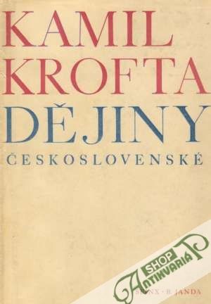 Dějiny československé - Krofta Kamil