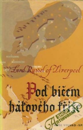 Pod bičem hákového kříže - Lord Russell z Liverpoolu