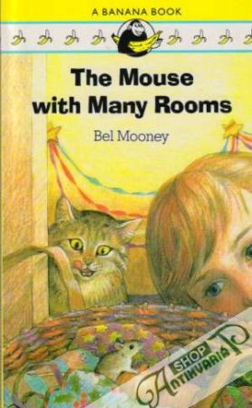 The Mouse with Many Rooms - Mooney Bel