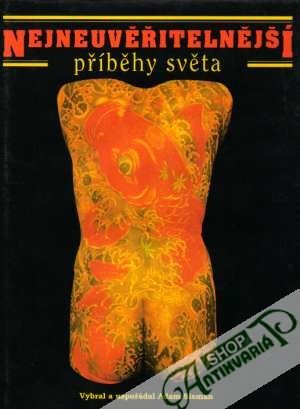 Nejneuvěřitelnější příběhy světa - Sisman Adam