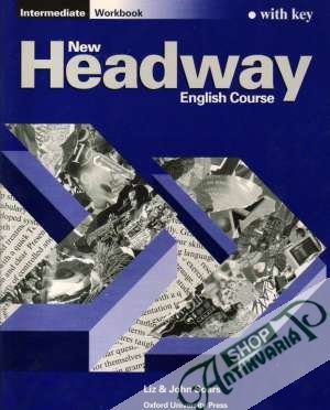 Intermediate Workbook New Headway English Course - Soars Liz and John