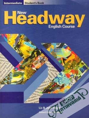 Intermediate Student´s Book New Headway English Course - Soars Liz and John