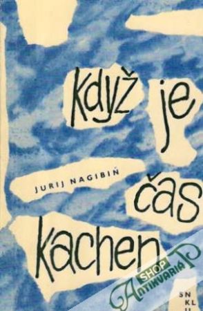 Když je čas kachen - Nagibiň Jurij
