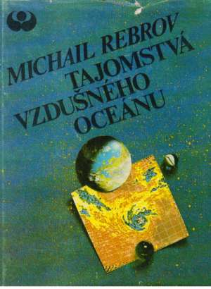Tajomstvá vzdušného oceánu - Rebrov Michail